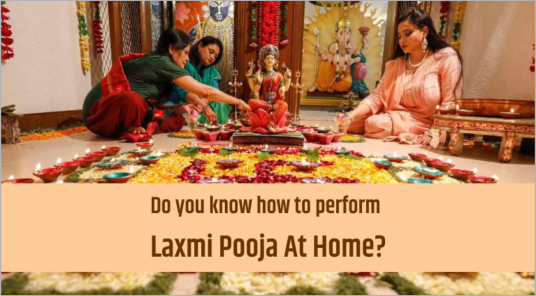 Do you know how to perform Laxmi Pooja At Home?
