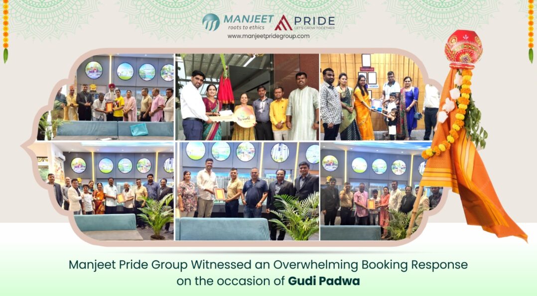 Manjeet Pride Group Witnessed an Overwhelming Booking Response on the occasion of Gudi Padwa