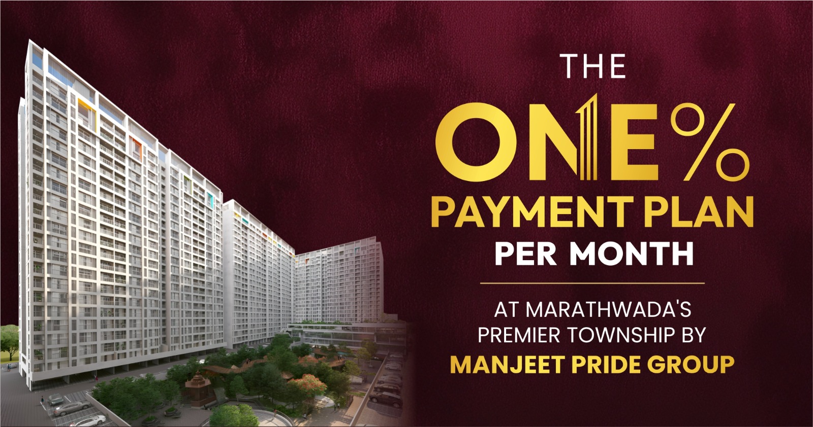 1% Monthly Payment Plan at One World Township | Manjeet Pride Group
