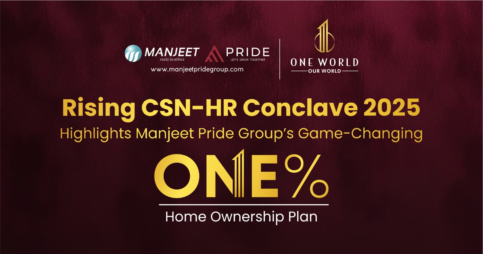 Rising CSN-HR Conclave 2025 Highlights Manjeet Pride Group’s Game-Changing 1% Home Ownership Plan
